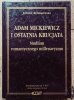 Janusz Ruszkowski Adam Mickiewicz i ostatnia krucjata. Studium romantycznego millenaryzmu